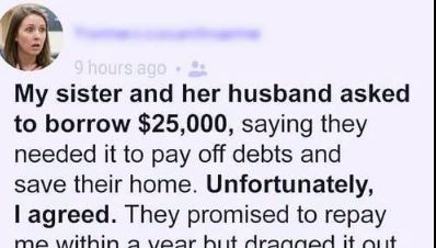 My Sister Borrowed $25,000 to “Save Her Family” — Then Told Me I Was Selfish for Expecting It Back